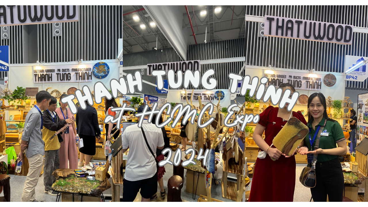Thanh Tùng Thịnh - Nhà sản xuất và cung cấp sản phẩm gỗ Việt Nam tại Hội chợ triển lãm TP.HCM 2024