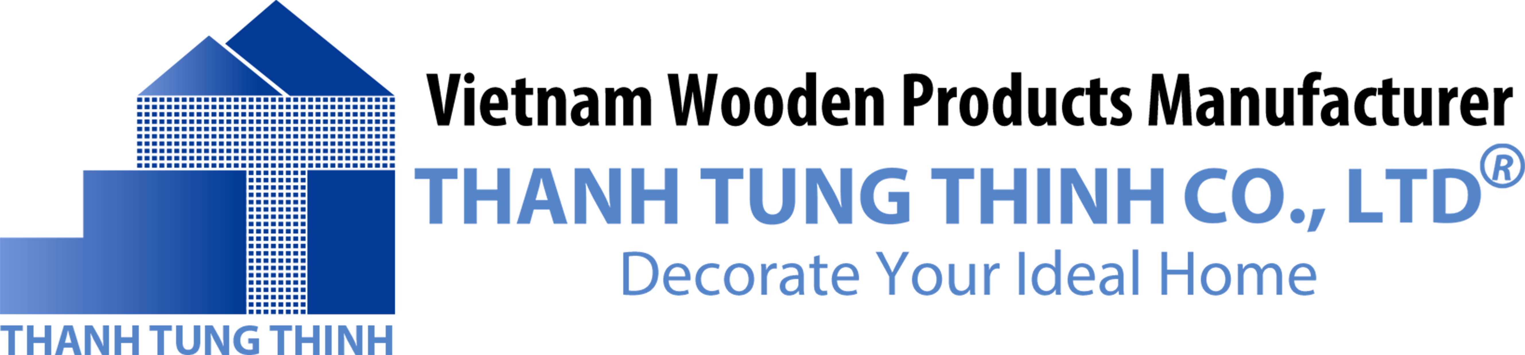 Professional Wooden Products Manufacturer Thanh Tung Thinh Co,. Ltd