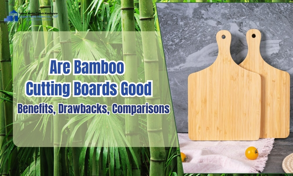 Are Bamboo Cutting Boards Good Benefits And Drawbacks